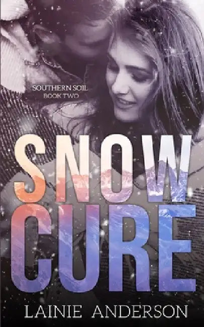 Snow Cure by Lainie Anderson