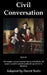 Civil Conversation: Book II - The manner of conversation that is suitable for all people in public and the particular points to be observe by Stefano Guazo