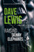 Raising Skinny Elephants... by Dave Lewis
