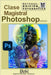 Photoshop 2022 Clase Magistral.: El Mundo Creativo Funciona con Photoshop. by Ernesto Martinez
