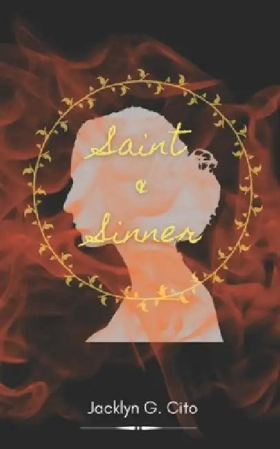 Saint & Sinner by Jacklyn G. Cito