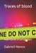 Traces of blood: Real stories of serial killers by Gabriell Monro