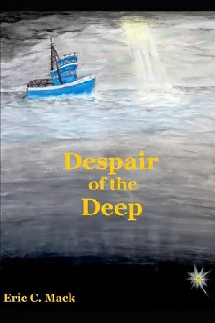 Despair of the Deep by Eric C. Mack