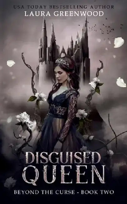 Disguised Queen by Laura Greenwood