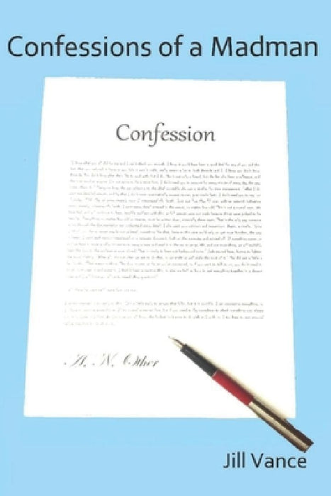 Confessions of a Madman by Jill Vance