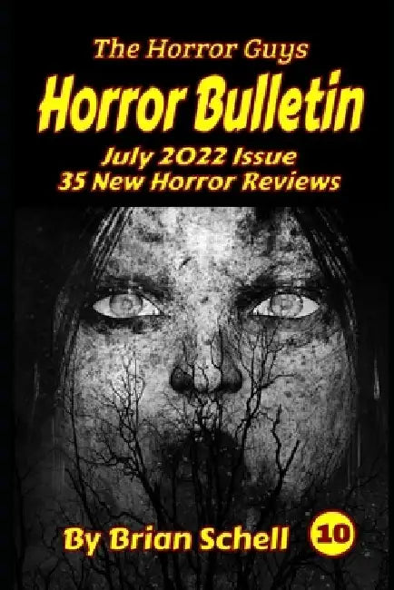 Horror Bulletin Monthly July 2022 by Brian Schell