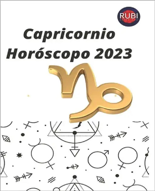 Capricornio. Horóscopo 2023 by Rubi, Angeline A.