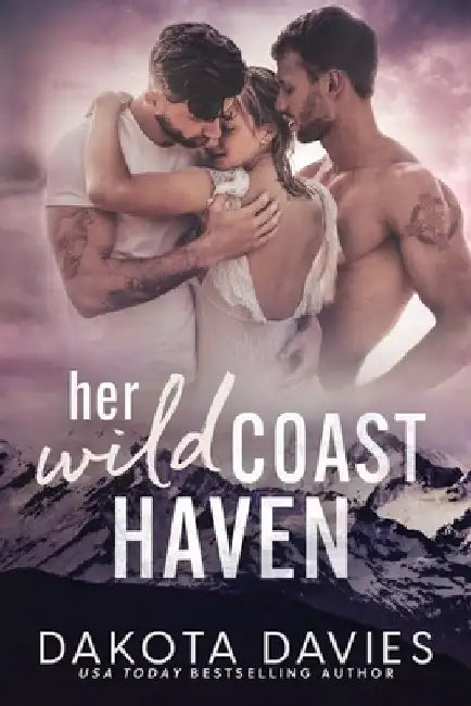 Her Wild Coast Haven: A Small Town Suspense Romance by Dakota Davies