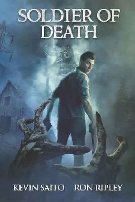 Soldier of Death: Supernatural Suspense with Scary & Horrifying Monsters by Ron Ripley