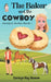 The Baker and the Cowboy: Clean Romantic Comedy by Carolyn Kay Hanson