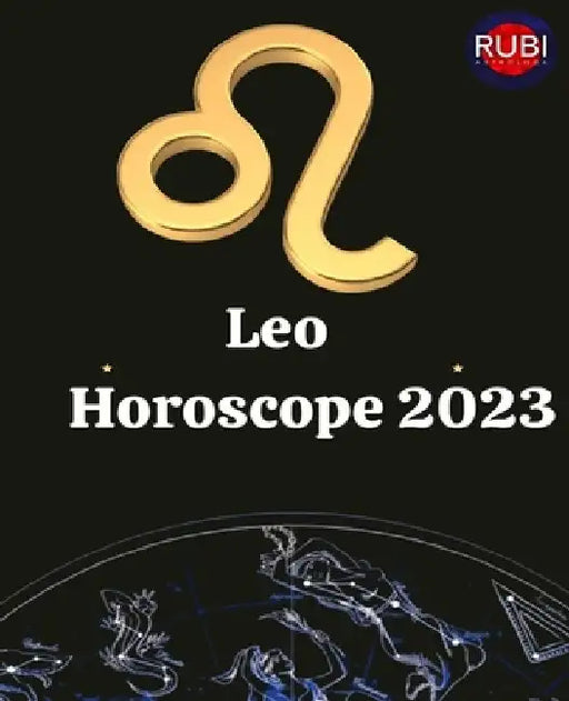 Leo. Horoscope 2023 by Angeline A. Rubi