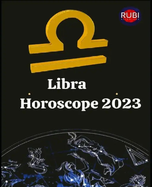Libra. Horoscope 2023 by Alina a. Rubi