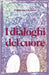 I dialoghi del cuore by Ciccateri, Francesca