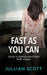 Fast as You Can by Jullian Scott