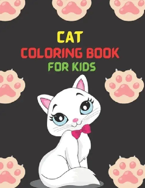 Cat Coloring Book For Kids: Adorable, cute and funny cats and kittens to color Ages 3 - 8 by Diana Fernandes