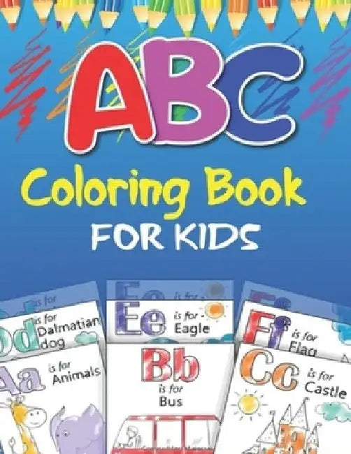 ABC Coloring book for kids: Alphabet, fruits, vegetables, Colors, animals - For Kids Ages 2-5 by Shark Marine