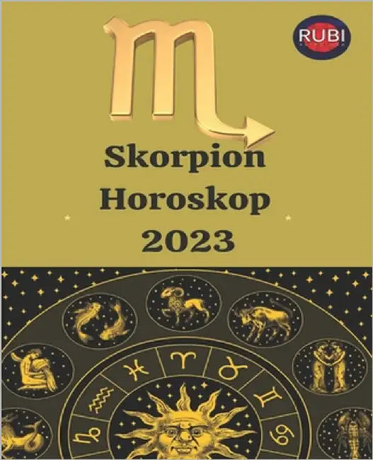Skorpion. Horoskop 2023 by Rubi, Angeline