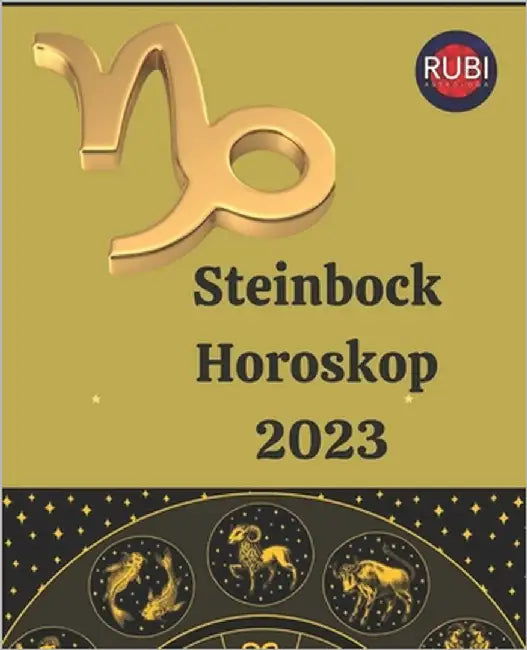 Steinbock. Horoskop 2023 by Rubi, Angeline