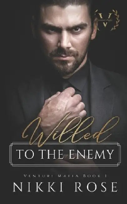 Willed to the Enemy by Nikki Rose