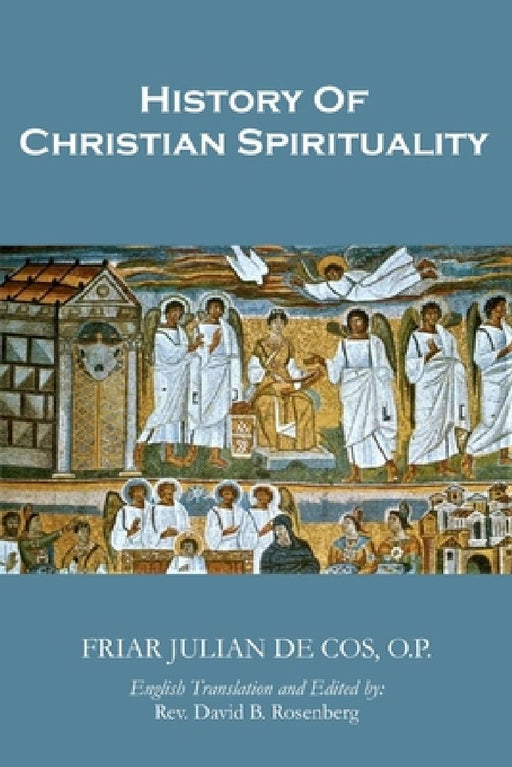 History of Christian Spirituality by David Rosenberg
