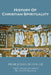History of Christian Spirituality by David Rosenberg