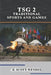 Tsg 2: Traditional Sports and Games by A. Scott Wendel