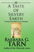 A Taste of Silvery Earth by Barbara G. Tarn