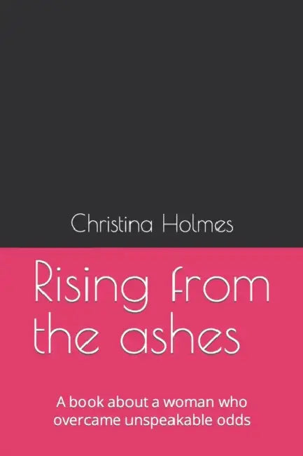 Rising From The Ashes