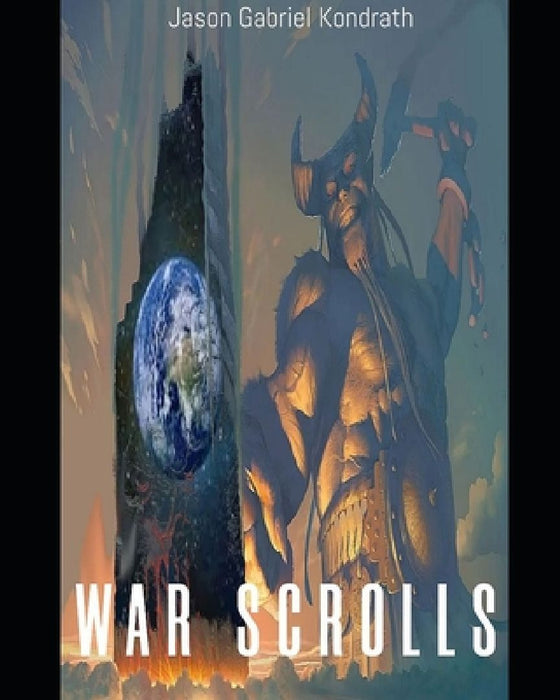 War Scrolls by Jason Gabriel Kondrath