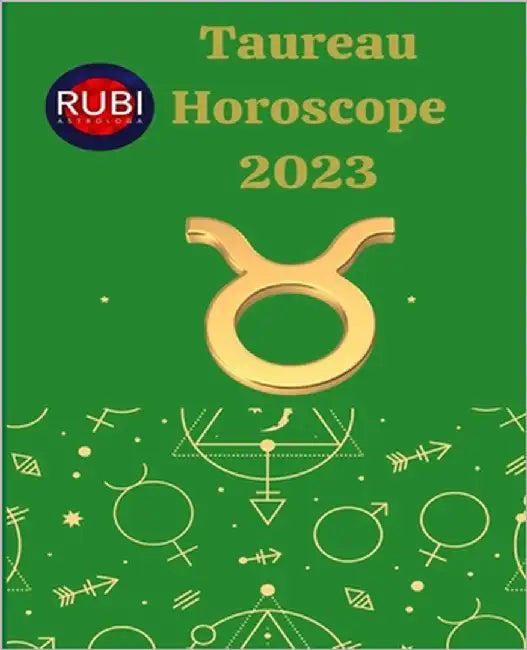 Taureau. Horoscope 2023 by Rubi, Alina