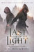 Last of the Light by D. K. Holmberg