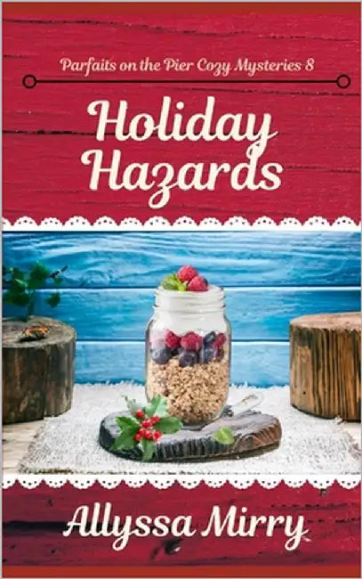 Holiday Hazards by Mirry, Allyssa