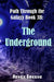 The Underground: Book 3B by Renee Greene