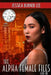 The Alpha Female Files: Book One by Jessica Burner Lee