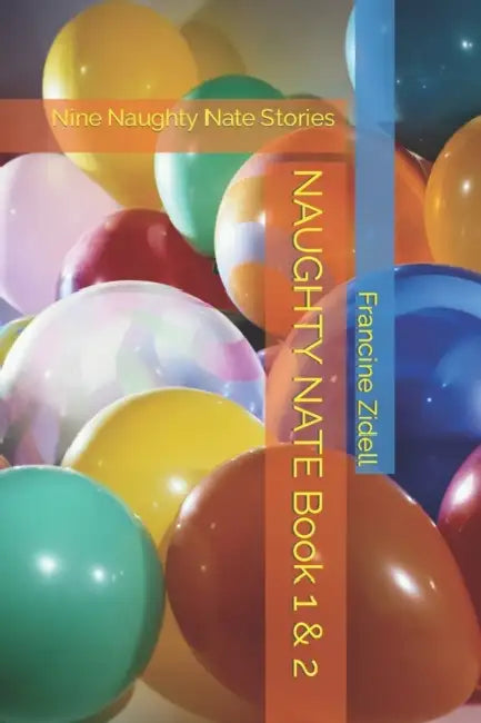 NAUGHTY NATE Book 1 & 2: Nine Naughty Nate Stories by Dacia; Bell, Rudolph Maraini