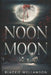 Noon Moon by Blackie Williamson