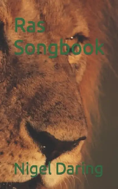 Ras Songbook by Nigel St Aubyn Daring