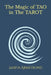 The Magic of TAO in The TAROT by Sarita Armstrong