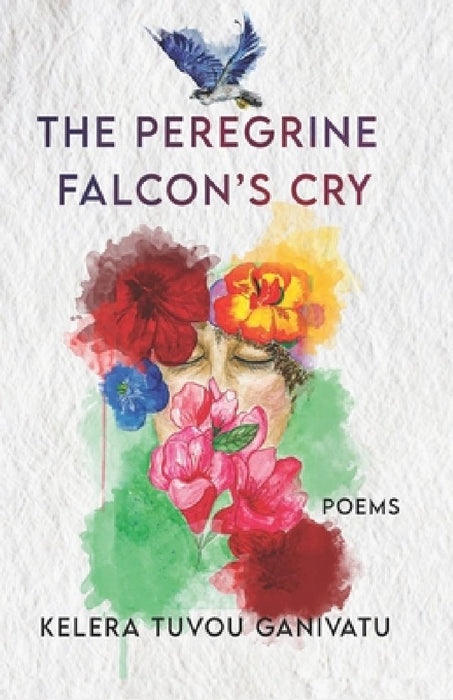 The Peregrine Falcon's Cry: Poems by Kelera Tuvou Ganivatu