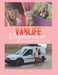Vanlife Nightmare: The Gabby Petito Story by W. G. Davis