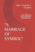 "A Marriage of Symbol": ... the Formula for a Home of Excellence... by Irinyemi T. Stephen