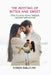 The Meeting Of Bitter And Sweet: (This is a story of love, betrayal, romance and survival) by Karen Sullivan