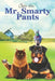 Mr Smarty Pants by Clinton Gene