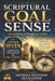 Scriptural Goal Sense: An Antidote to erroneous living by Ademola Matthew Olukayode