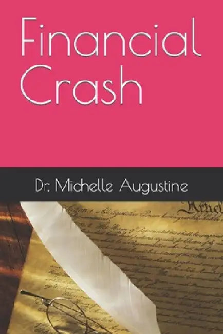 Financial Crash by Michelle Augustine
