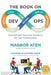 The Book on DevOps: Guaranteed Success Systems for the Marketplace by Raymond Aaron
