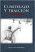 Cuartelazo y traición by Velarde Mora, Héctor Joel