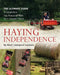 Haying Independence: The Ultimate Guide to Small-Farm Hay Production with Your Compact Tractor by Marti Livengood Goodwin