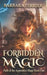 Forbidden Magic: Path of the Apprentice Mage by Barbara Ferrier