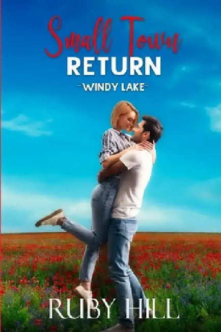 Small Town Return by Ruby Hill